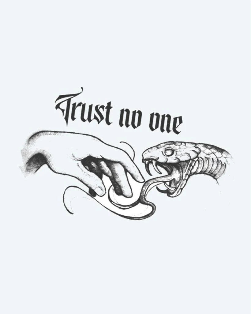 Trust No One Snake Bite